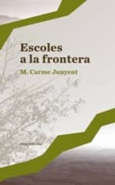 escoles a la frontera-9788497665636