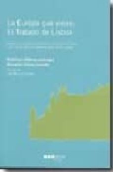 la europa que viene: el tratado de lisboa.-francisco aldecoa luzarraga-9788497685436