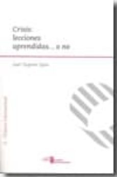 crisis: lecciones aprendidas o no-9788497687836