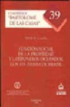 funcion social de la propiedad y latifundios ocupados. los sin ti erra de brasil-9788497729536