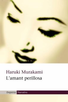 l'amant perillosa (ebook)-haruki murakami-9788497878036