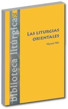 las liturgias orientales-manuel nin-9788498053036