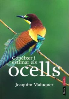 coneixer i estimar els ocells-joaquim maluquer-9788498090536