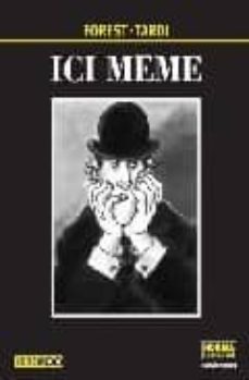 ici meme-jacques tardi-jean claude forest-9788498143836
