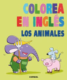 colorea en ingles. los animales-9788498258936
