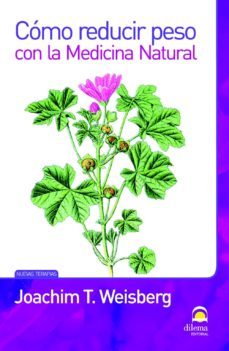 como reducir peso con la medicina natural (ebook)-joachim t. weisberg-9788498271836