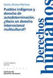 pueblos indigenas y derechos de autodeterminacion-9788498301236