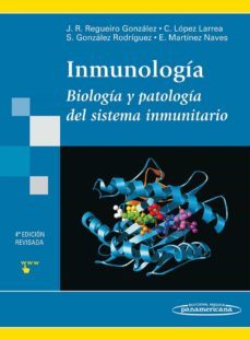 inmunologia: biologia y patologia del sistema inmunitario (4ª ed. )-j.r. regueiro gonzalez-9788498350036