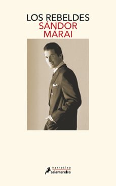 los rebeldes (dinastia de los garren 1)-sandor marai-9788498382136
