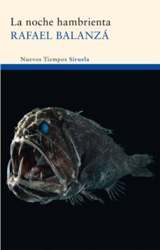 la noche hambrienta (ebook)-rafael balanza-9788498416336