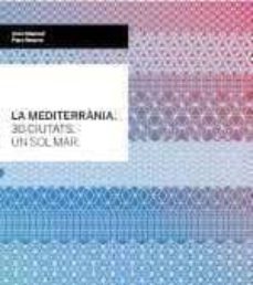 (pe) la mediterrania 30 ciutats: un sol mar-9788498503036
