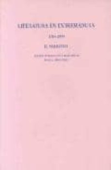 literatura en extremadura (1984-2009): ii. narrativa (edicion, in troduccion y seleccion de manuel simon viola)-9788498522136