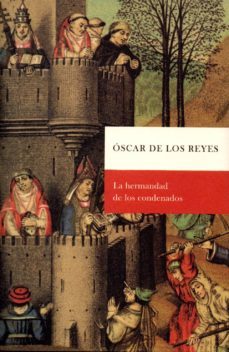 la hermandad de los condenados-o. de los reyes-9788498523836