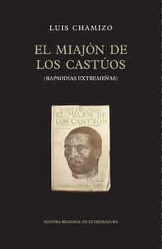 el miajon de los castuos (rapsodias extremeñas)-9788498526936