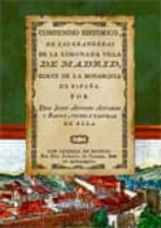 compendio historico de las grandezas de la coronada villa de madr id (ed.facsimil) (contiene plano de la epoca)-jose antonio alvarez y baena-9788498622836