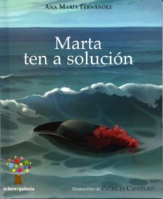 marta ten a solucion (os duros)-ana maria fernandez-9788498650136