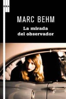 la mirada del observador-marc behm-9788498679236