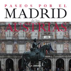paseos por el madrid de los austrias-9788498733136