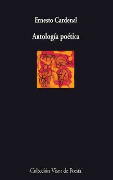 antologia poetica (cardenal)-ernesto cardenal-9788498957136