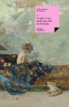 lo que se oye desde una silla de el prado (ebook)-pedro antonio de alarcon-9788498975536