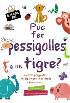 puc fer pessigolles a un tigre?-9788499063836
