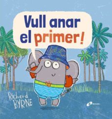 vull anar el primer!-9788499068336