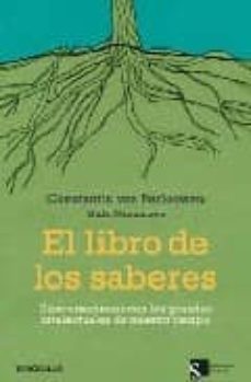 el libro de los saberes: conversaciones con los grandes intelectu ales de nuestro tiempo-9788499080536