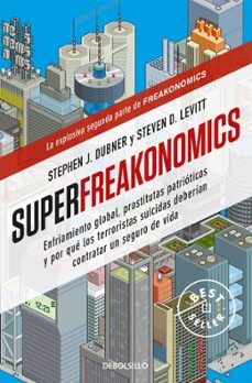 superfreakonomics-steven d. levitt-stephen j. dubner-9788499088136