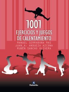 mil 1 ejercicios y juegos de calentamiento (ebook)-manuel serrabona mas-juan a. anduez azcona-ruben sancho olivera-manuel serrabana mas-juan a. andueza azcona-9788499107936
