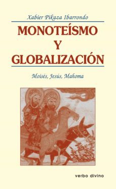 monoteismo y globalizacion (ebook)-xabier pikaza-9788499450636