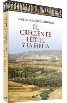 el creciente fertil y la biblia-9788499451336