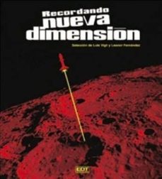 recordando nueva dimension (tomo unico)-luis vigil-leonor fernandez-9788499474236