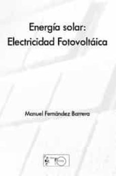 energia solar: energia fotovoltaica-manuel fernandez barrera-9788499490236