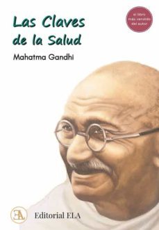 las claves de la salud. el libro mas vendido del autor-mahatma gandhi-9788499502236