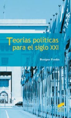 teorias politicas para el siglo xxi (ebook)-benigno pendas-9788499582436
