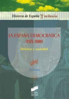 la españa democratica (1975-2000) (ebook)-david ruiz-9788499584836