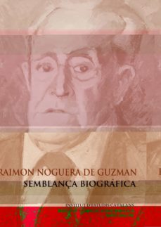 raimon noguera de guzman: semblança biografica-lluis jou i mirabent-9788499655536