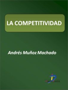 la competitividad (ebook)-andres muñoz machado-9788499698236