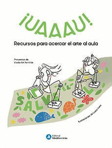 ¡uaaau! recursos para acercar el arte al aula-9788499797236
