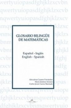 glosario bilingüe de matematicas (español-ingles / ingles-español )-almudena casares fernandez-maria jimenez serrano-9788499837536