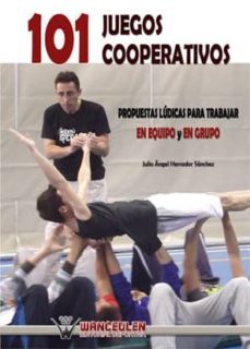 101 juegos cooperativos (ebook)-julio angel herrador sanchez-9788499932736