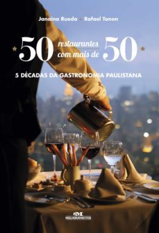 50 restaurantes com mais de 50 (ebook)-janaina rueda-rafael tonon-9788506073636