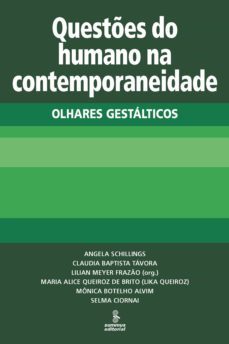 questes do humano na contemporaneidade (ebook)-lilian meyer frazao-angela schillings-claudia baptista tavora-9788532310736