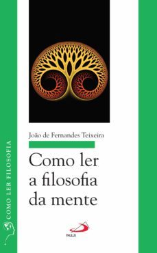como ler a filosofia da mente (ebook)-joao de fernandes teixeira-9788534935036