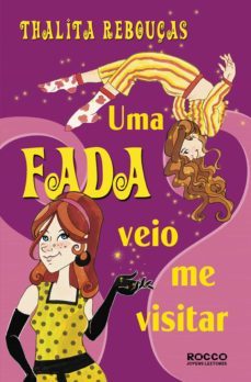 uma fada veio me visitar (ebook)-thalita rebouças-9788564126336