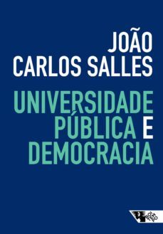 universidade pública e democracia (ebook)-joao carlos salles-9788575597736