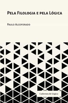 pela filologia e pela logica (ebook)-paulo alcoforado-9788581280936