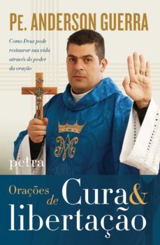 oraçes de cura e libertaço (ebook)-padre anderson guerra-9788582780336