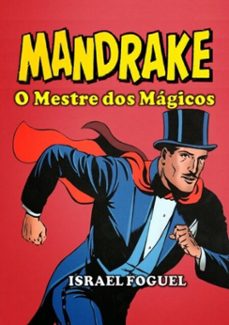 mandrake: o mestre dos magicos (ebook)-israel foguel-9788592254636