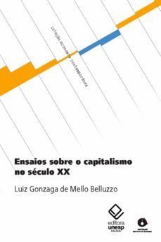 ensaios sobre o capitalismo no seculo xx (ebook)-luiz gonzaga de mello belluzzo-9788595462236